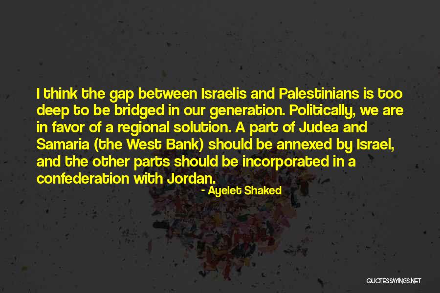 Bridged Quotes By Ayelet Shaked Bridged Quotes By Ayelet Shaked