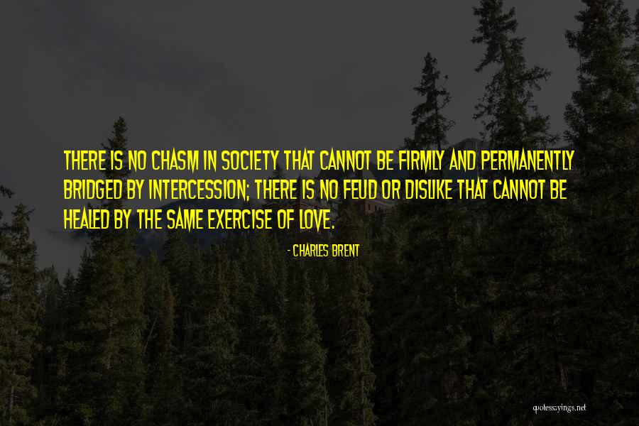 Bridged Quotes By Charles Brent Bridged Quotes By Charles Brent