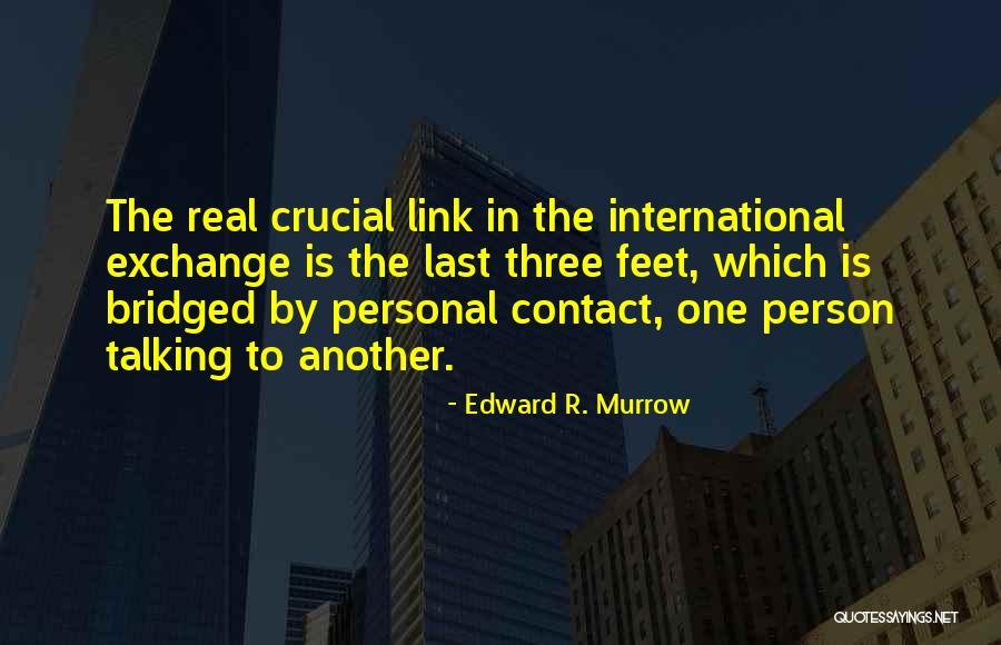 Bridged Quotes By Edward R. Murrow