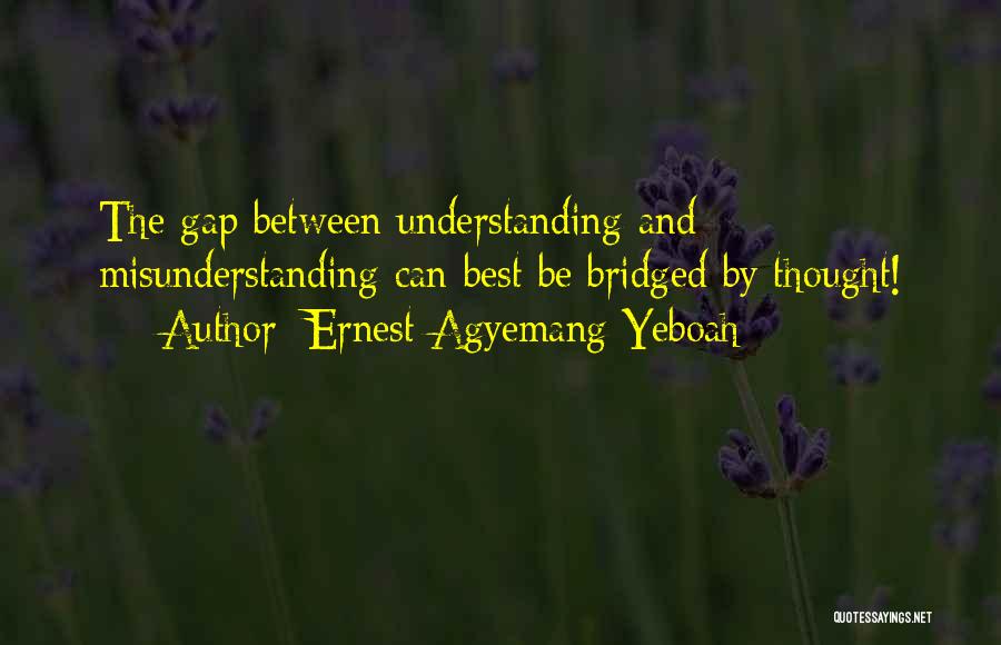 Bridged Quotes By Ernest Agyemang Yeboah