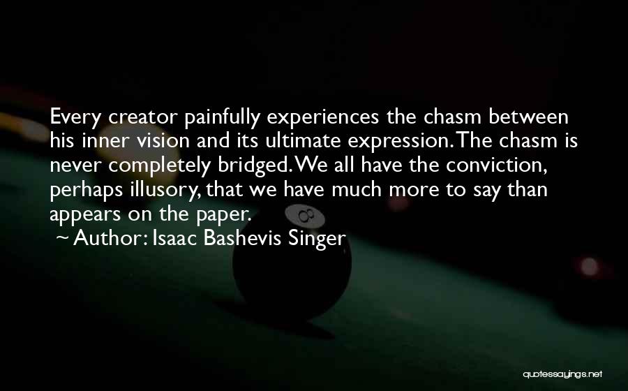 Bridged Quotes By Isaac Bashevis Singer
