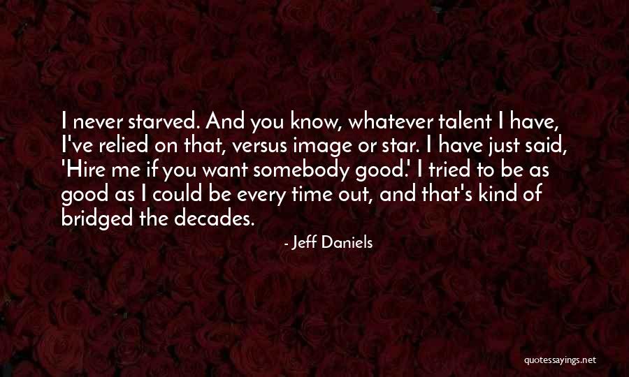 Bridged Quotes By Jeff Daniels