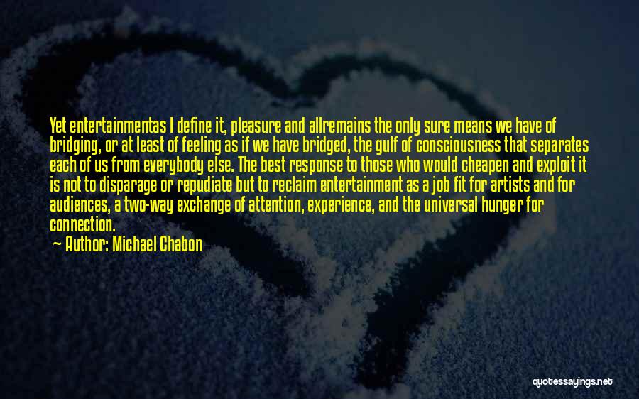 Bridged Quotes By Michael Chabon