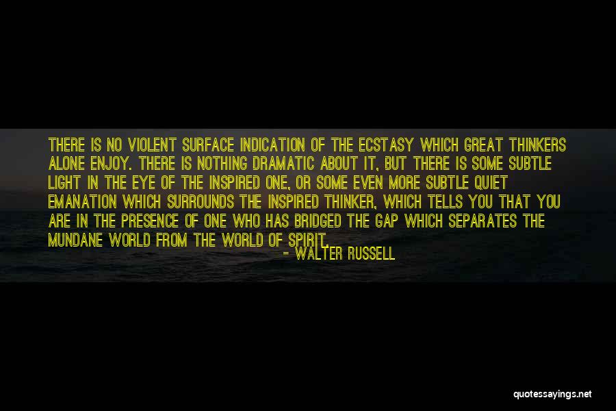 Bridged Quotes By Walter Russell