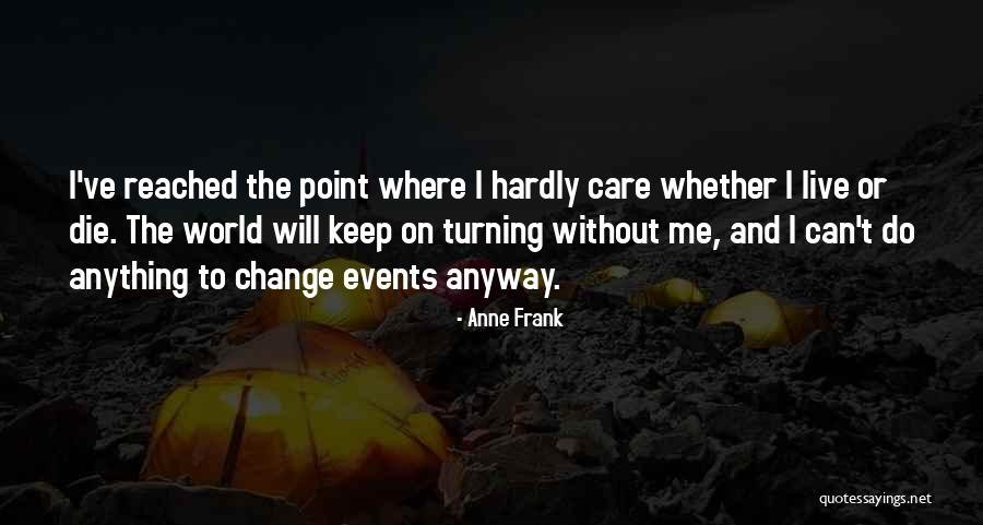 Bridgegate Convictions Quotes By Anne Frank Bridgegate Convictions Quotes By Anne Frank