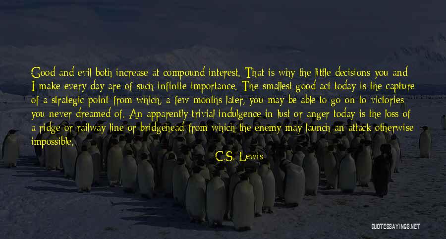 Bridgehead It Quotes By C.S. Lewis Bridgehead It Quotes By C.S. Lewis