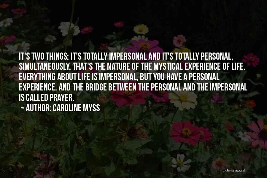 Bridges And Nature Quotes By Caroline Myss