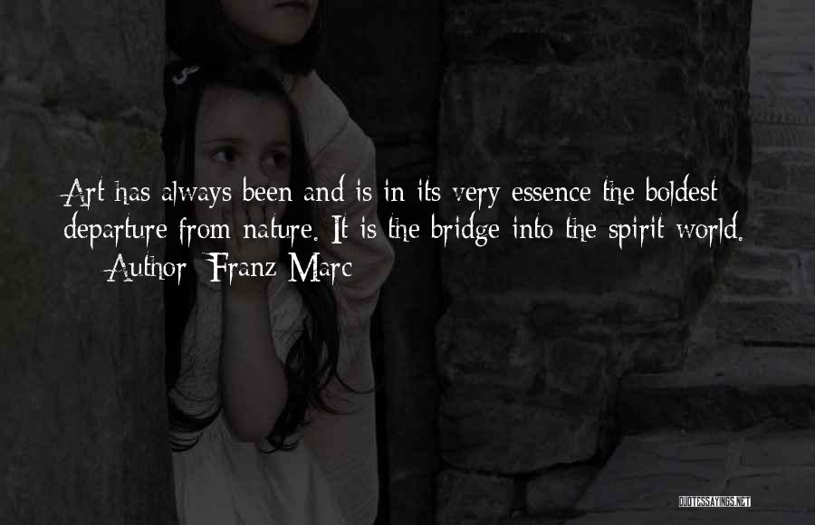 Bridges And Nature Quotes By Franz Marc