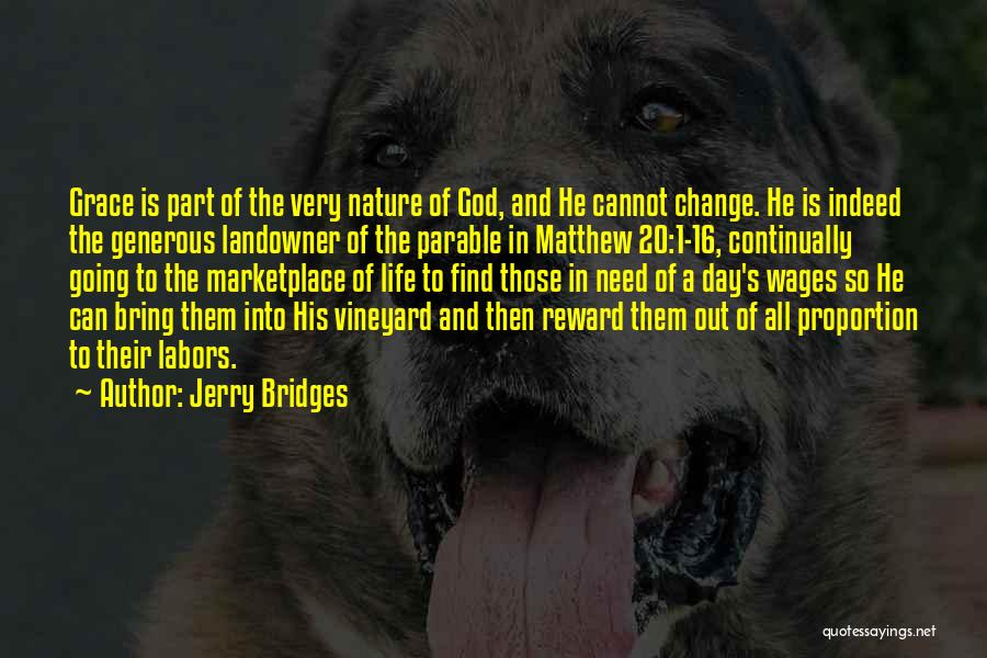 Bridges And Nature Quotes By Jerry Bridges