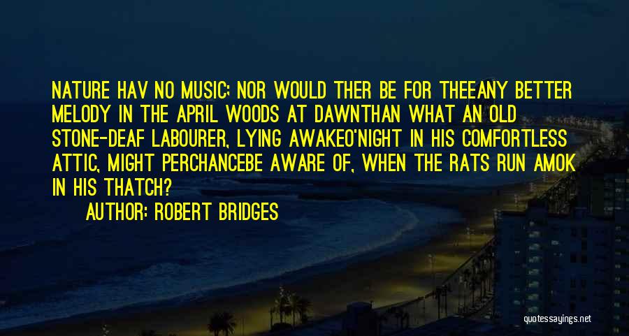 Bridges And Nature Quotes By Robert Bridges
