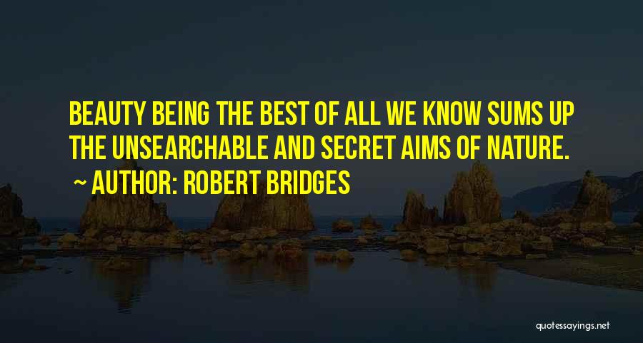 Bridges And Nature Quotes By Robert Bridges