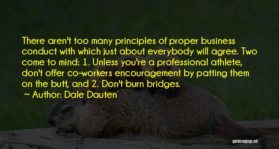 Bridges Burn Quotes By Dale Dauten