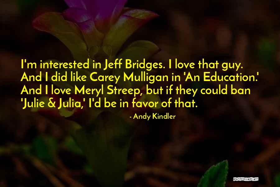 Bridges Of Love Quotes By Andy Kindler