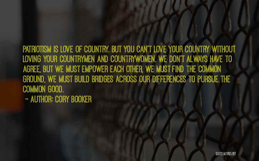 Bridges Of Love Quotes By Cory Booker