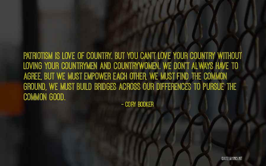 Bridges Of Love Quotes By Cory Booker