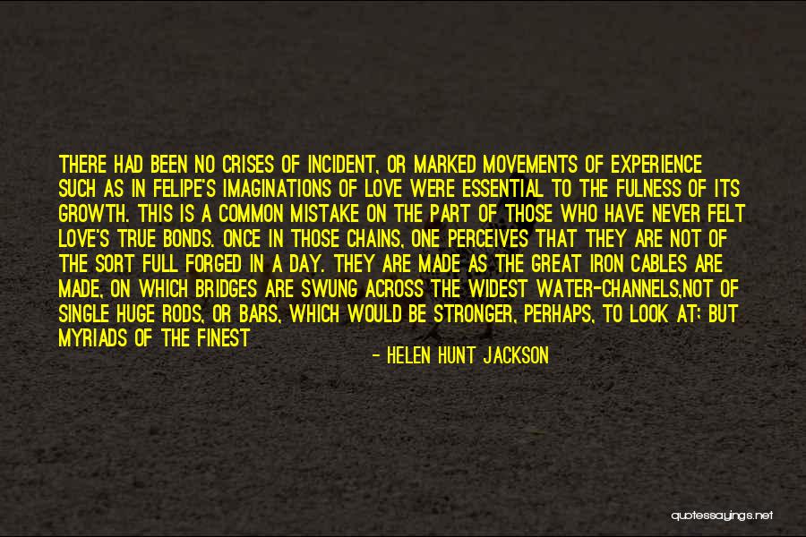 Bridges Of Love Quotes By Helen Hunt Jackson