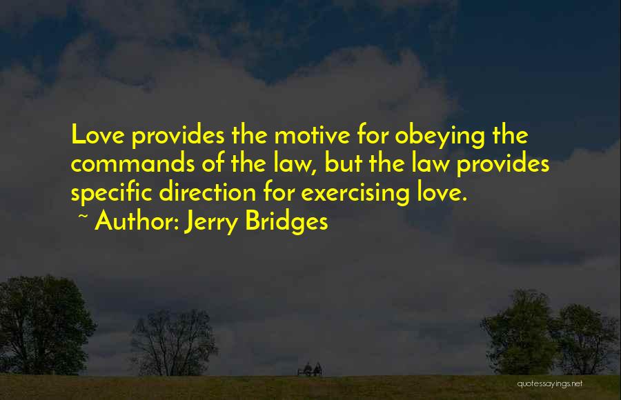 Bridges Of Love Quotes By Jerry Bridges