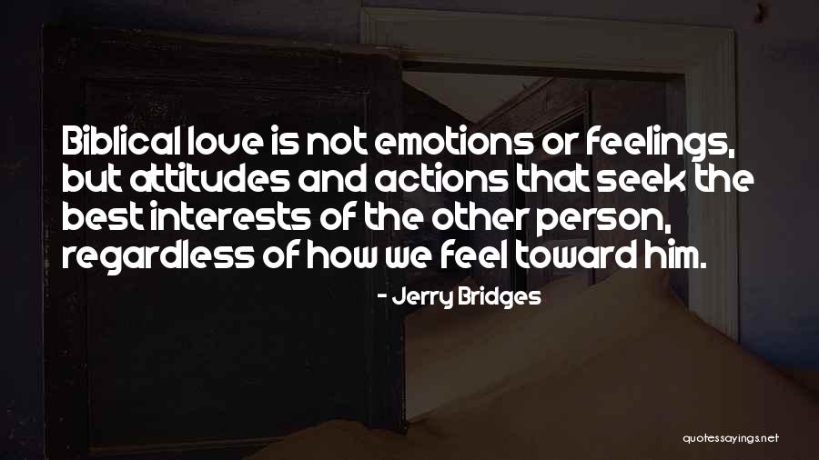 Bridges Of Love Quotes By Jerry Bridges