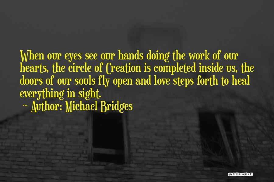 Bridges Of Love Quotes By Michael Bridges