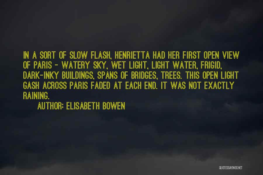 Bridges Over Water Quotes By Elisabeth Bowen