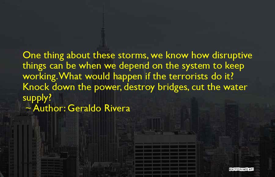 Bridges Over Water Quotes By Geraldo Rivera