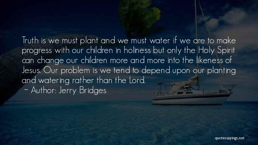 Bridges Over Water Quotes By Jerry Bridges