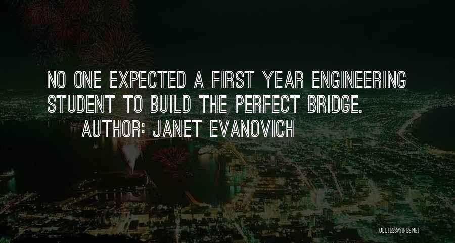 Bridges Quotes By Janet Evanovich