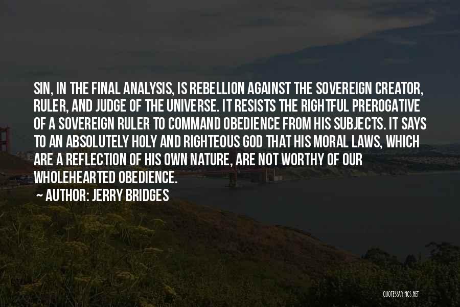 Bridges Quotes By Jerry Bridges