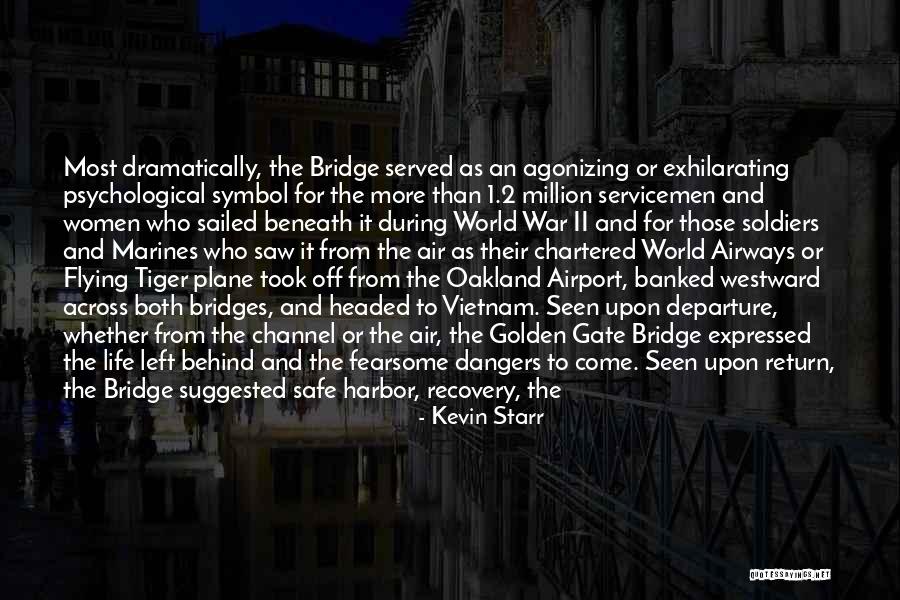 Bridges To Recovery Quotes By Kevin Starr Bridges To Recovery Quotes By Kevin Starr