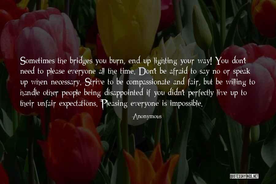 Bridges You Burn Quotes By Anonymous