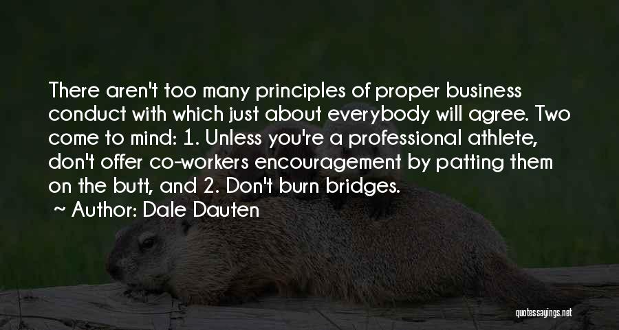 Bridges You Burn Quotes By Dale Dauten
