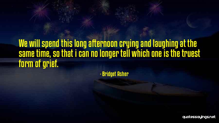 Bridget Asher Quotes 1740638