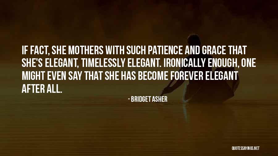 Bridget Asher Quotes 967789