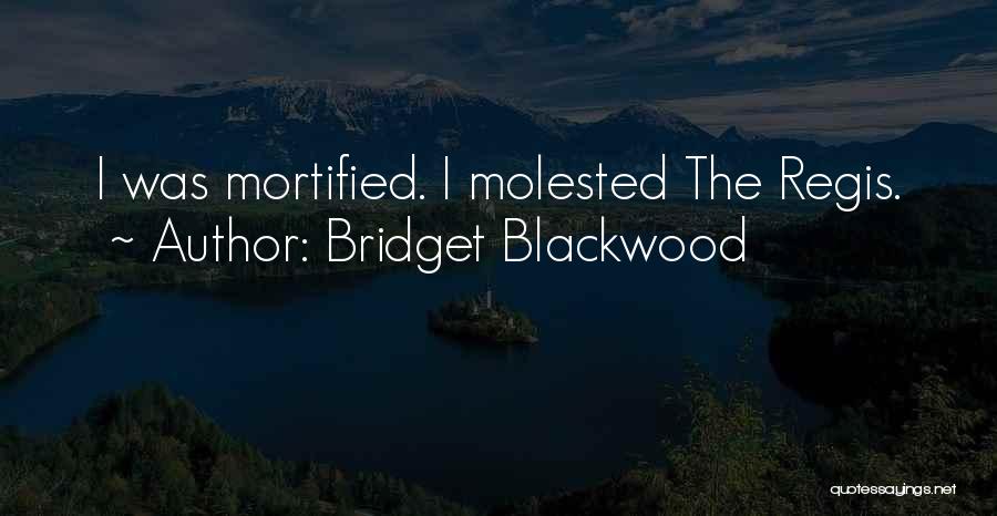 Bridget Blackwood Quotes 853212