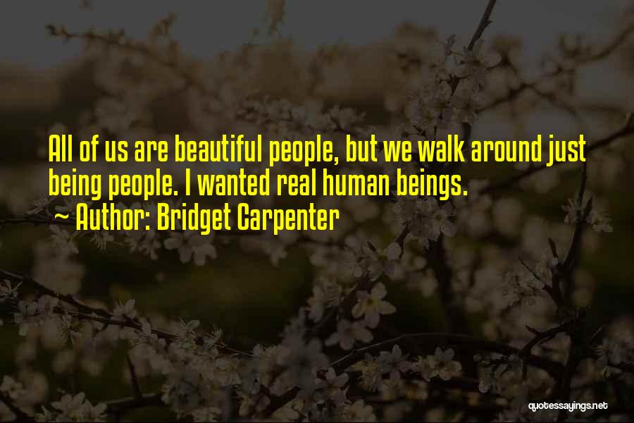 Bridget Carpenter Quotes 692082