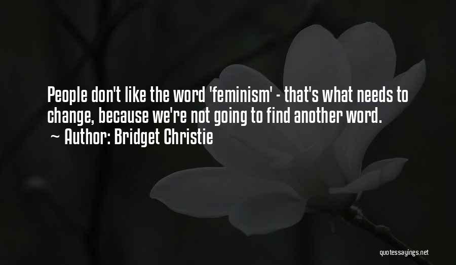 Bridget Christie Quotes 1886946
