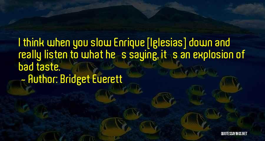 Bridget Everett Quotes 918681