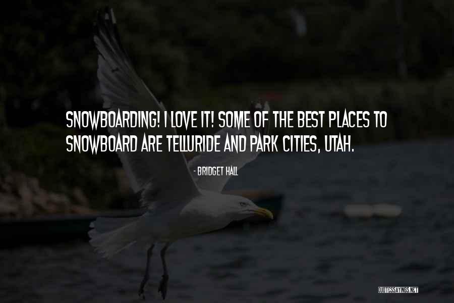 Bridget Hall Quotes 534513 Bridget Hall Quotes 534513