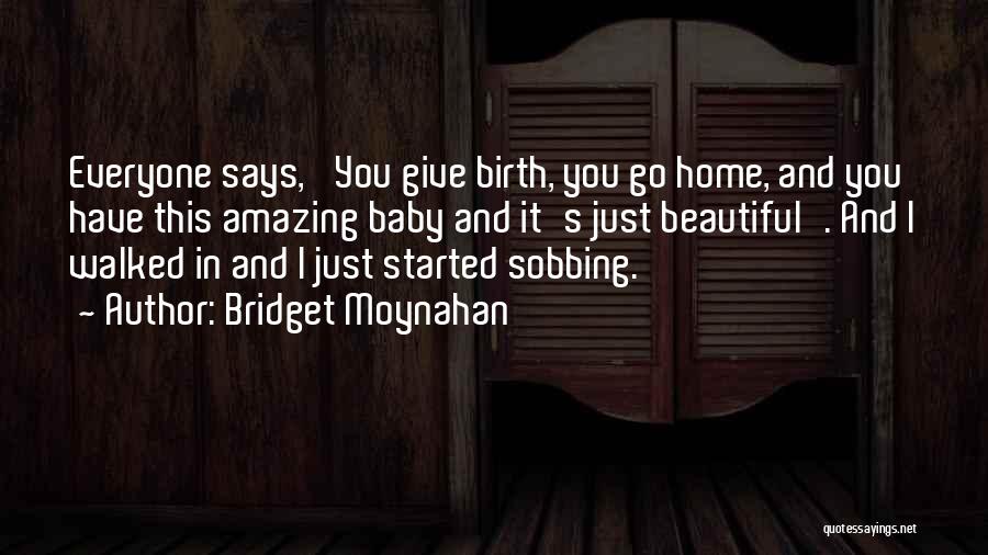 Bridget Moynahan Quotes 1005647