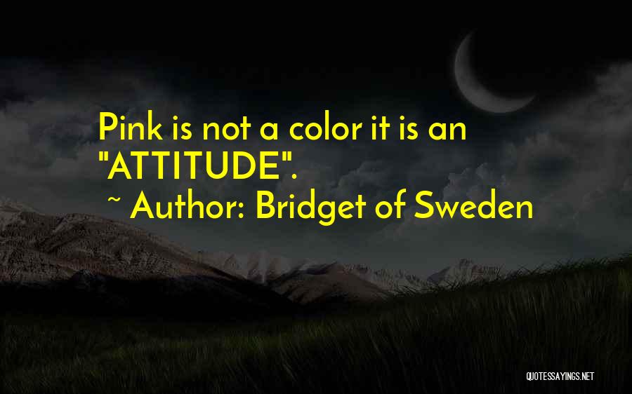 Bridget Of Sweden Quotes 88671