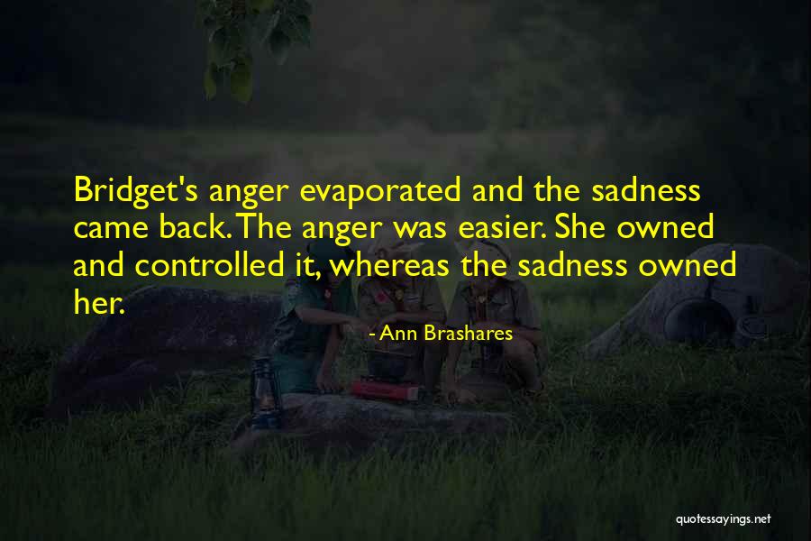 Bridget Quotes By Ann Brashares
