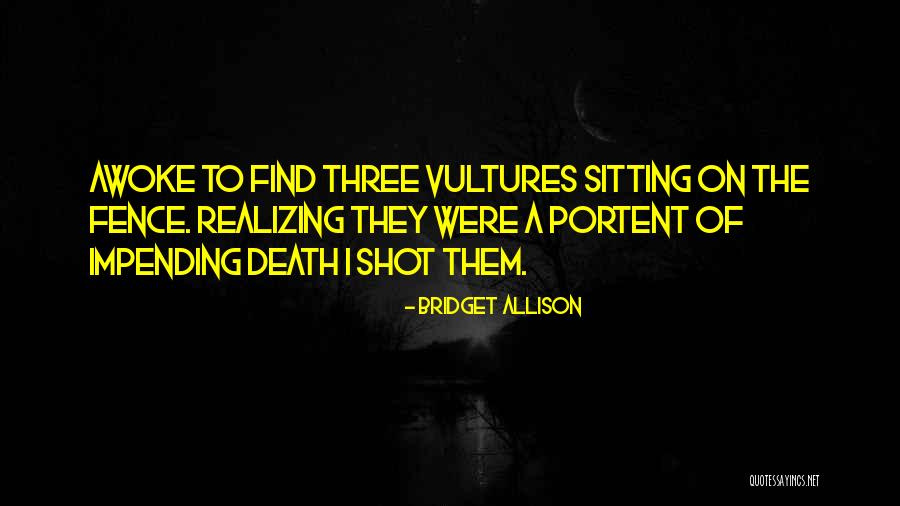 Bridget Quotes By Bridget Allison