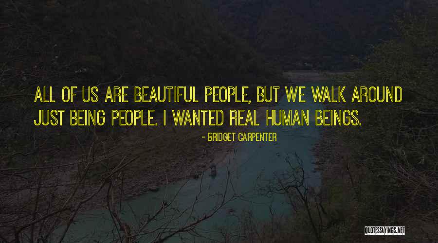 Bridget Quotes By Bridget Carpenter