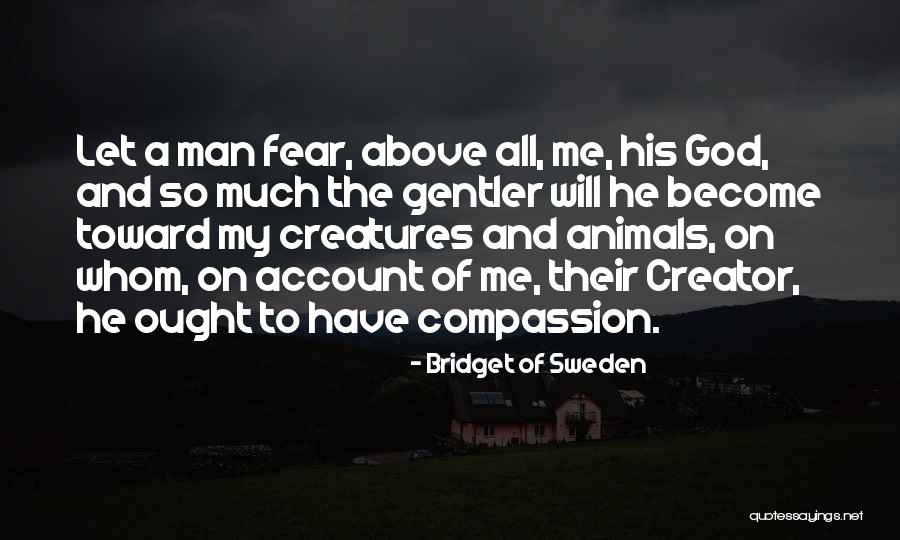 Bridget Quotes By Bridget Of Sweden