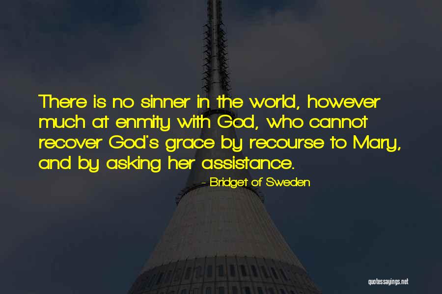 Bridget Quotes By Bridget Of Sweden