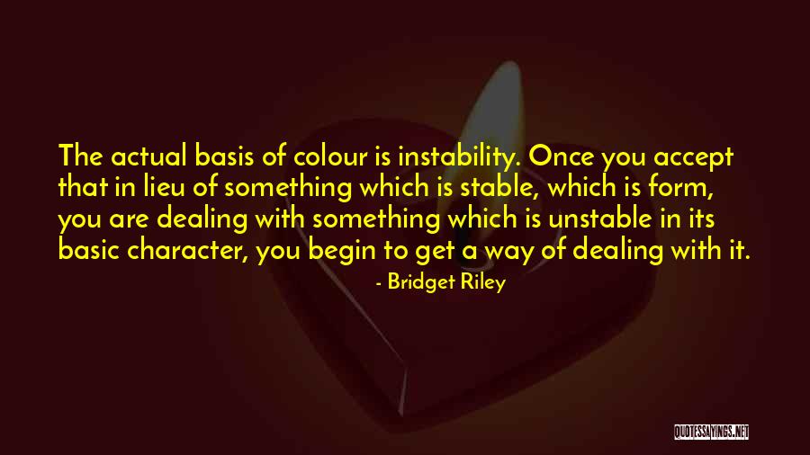 Bridget Quotes By Bridget Riley