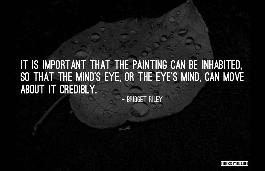 Bridget Quotes By Bridget Riley