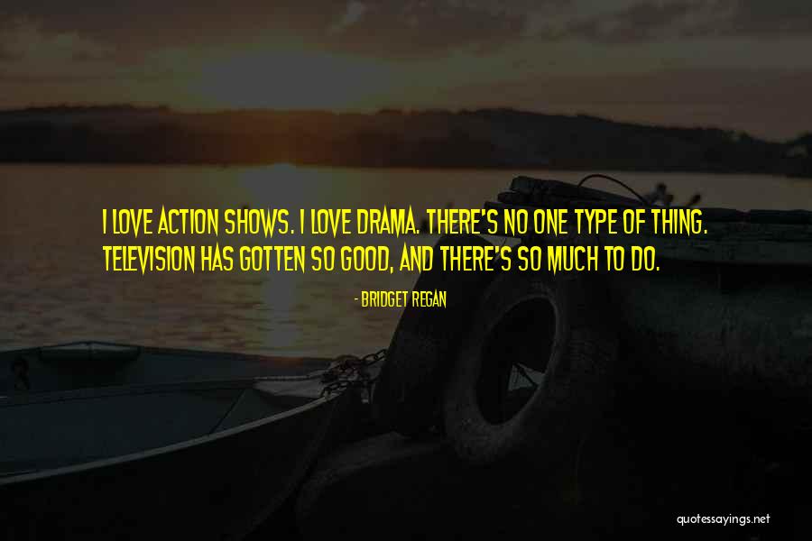 Bridget Regan Quotes 1506406 Bridget Regan Quotes 1506406
