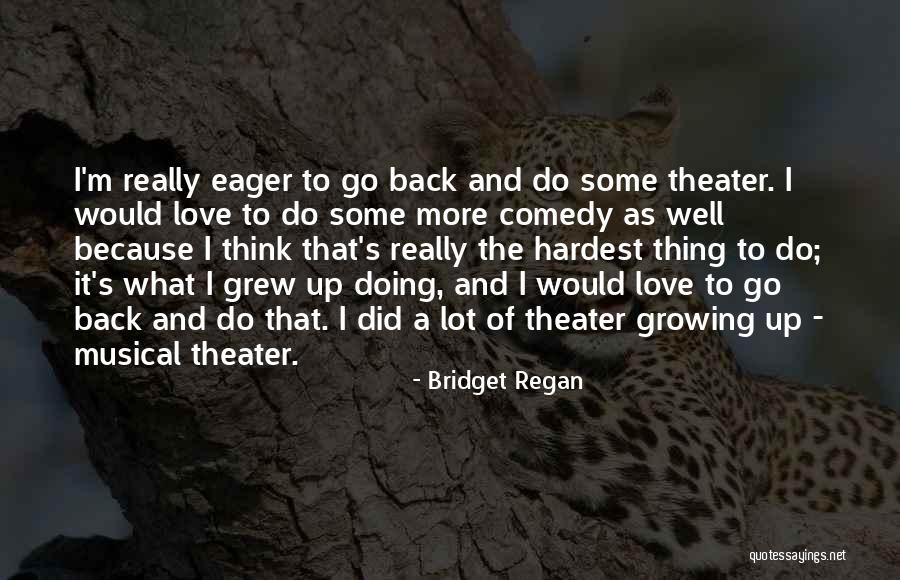 Bridget Regan Quotes 1782693