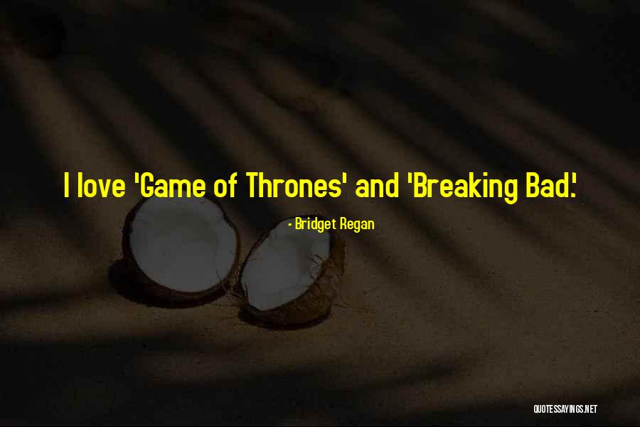 Bridget Regan Quotes 2062570 Bridget Regan Quotes 2062570